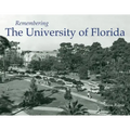 Remembering the University of Florida
