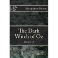 The Dark Witch of Oz