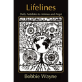 Lifelines: Daily Antidotes to Animus and Angst