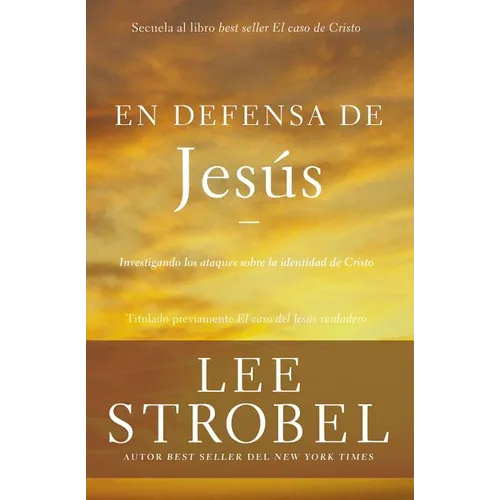En Defensa de Jes��s: Investigando Los Ataques Sobre La Identidad de Cristo