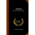 Pathology: A Manual for Teachers and Students