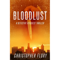 Bloodlust: a Detective Renquest thriller