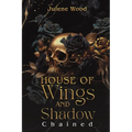 House of Wings and Shadow