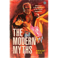 The Modern Myths: Adventures in the Machinery of the Popular Imagination