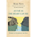 As Far As the Heart Can See