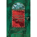 Changing a Paradigm - Or Two: Gospel Lesson Sermons for Pentecost First Third, Cycle C