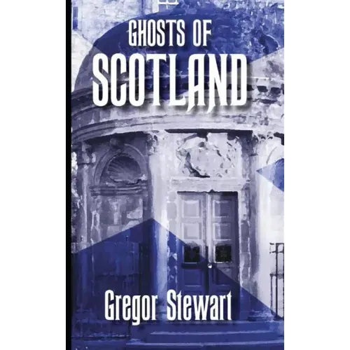 Ghosts of Scotland