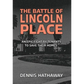 The Battle of Lincoln Place: An Epic Fight By Tenants To Save Their Homes