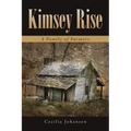 Kimsey Rise: A Family of Farmers