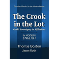 The Crook in the Lot: God's Sovereignty in Afflictions: In Modern English