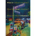 What Is Critical Urbanism?: Urban Research as Pedagogy