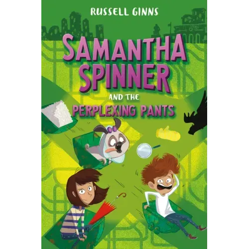 Samantha Spinner and the Perplexing Pants