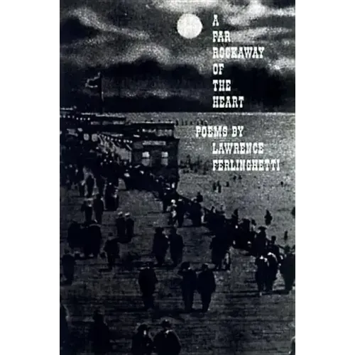 A Far Rockaway of the Heart: Poems