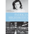 Patricia Highsmith's Diaries and Notebooks: The New York Years, 1941-1950