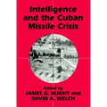 Intelligence and the Cuban Missile Crisis