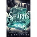 Shards: A Noblebright Fantasy Anthology