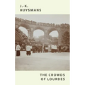 The Crowds of Lourdes