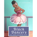 Black Dancers: All Ages Coloring Book