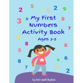 My First Numbers Activity Book: Fun activities, tracing in large print