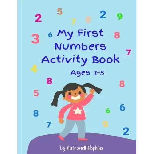 My First Numbers Activity Book: Fun activities, tracing in large print