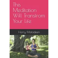 This Meditation Will Transfrom Your Life