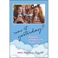 Was It Yesterday?: Nostalgia in Contemporary Film and Television