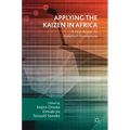 Applying the Kaizen in Africa: A New Avenue for Industrial Development