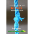 A Choice Theory Psychology Guide to Stress: Ways of managing stress in your life