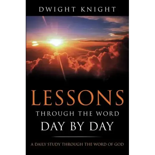 Lessons Through the Word - Day by Day