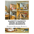 Racketty-Packetty House, as Told by Queen Crosspatch