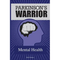 Parkinson's Warrior: Mental Health