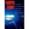 Trooper Down!: Life and Death on the Highway Patrol