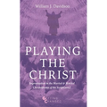 Playing the Christ