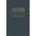 The State and Policy Outcomes in Latin America