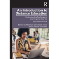 An Introduction to Distance Education: Understanding Teaching and Learning in a New Era