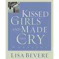 Kissed the Girls and Made Them Cry: Workbook