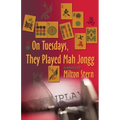 On Tuesdays, They Played Mah Jongg