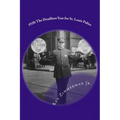 1920: The Deadliest Year for St. Louis Police