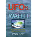 UFOs and Water: Physical Effects of UFOs on Water Through Accounts by Eyewitnesses