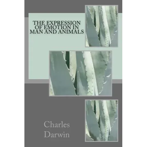 The Expression of Emotion in Man and Animals