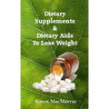 Diet Supplements & Dietary Aids to Lose Weight