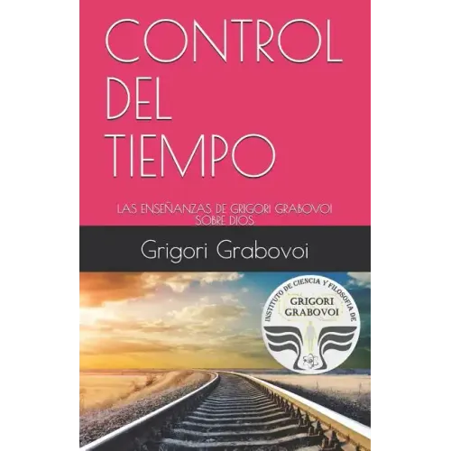 Control del Tiempo: Las Enseñanzas de Grigori Grabovoi Sobre Dios