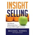 Insight Selling: How to sell value & differentiate your product with Insight Scenarios