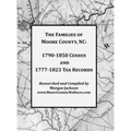 The Families of Moore County, NC: 1790-1850 Census and 1777-1823 Tax Records