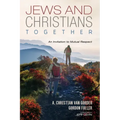Jews and Christians Together: An Invitation to Mutual Respect