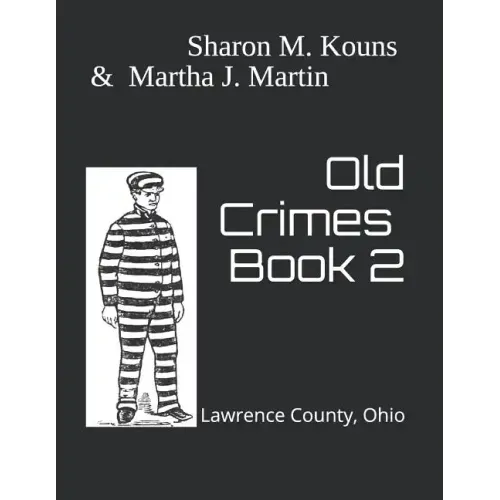 Old Crimes: Lawrence County, Ohio