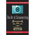 The Art of Screenwriting: An A to Z Guide to Writing a Successful Screenplay