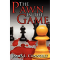 The Pawn in the Game