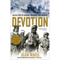 Devotion: An Epic Story of Heroism, Friendship, and Sacrifice