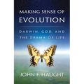 Making Sense of Evolution: Darwin, God, and the Drama of Life